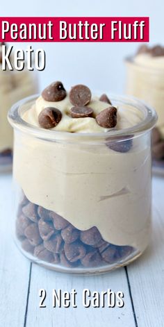 the peanut butter fluff keto is in a glass jar with nuts on top