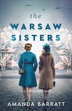 the warsaw sisters book cover with two women in coats and hats walking down a cobblestone street