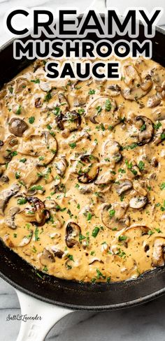 creamy mushroom sauce in a cast iron skillet with parsley on top and the title above it