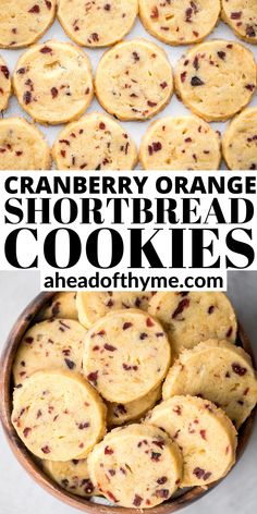 cranberry orange shortbread cookies in a bowl with text overlay that reads, cranberry orange shortbread cookies