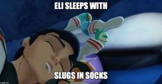 an animated image of a cartoon character sleeping with the caption saying, el sleeps with sloss in socks