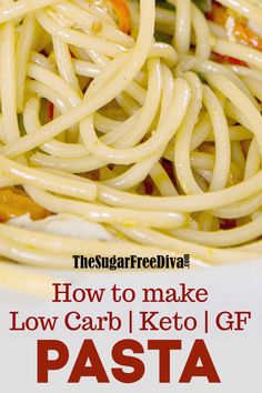 how to make low carb keto gf pasta with the sugar free diva