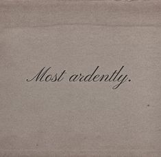 an old envelope with the word'most ardenity'written in black ink on it