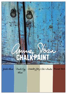 the cover of annie sloan's chalk paint book, featuring blue and brown doors