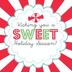 a red and white striped background with the words, wishing you a sweet holiday season