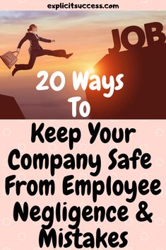 the words, 20 ways to keep your company safe from employee negatives and mistakes