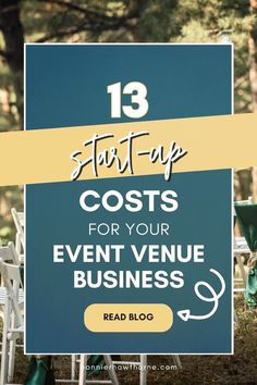 a sign that says, start - up cost for your event venue business read blog