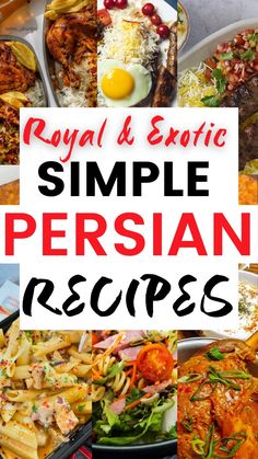 the royal and exotic simple persian recipes are great for any type of meal that is ready to be eaten