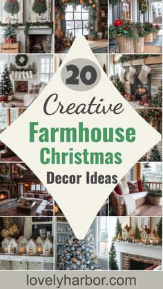 christmas decorating ideas with the words 20 creative farmhouse christmas decor ideas on top and below