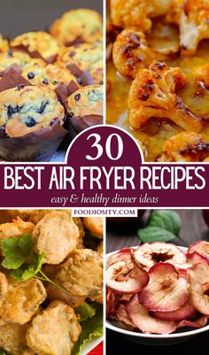 the best air fryer recipes easy and healthy dinner ideas for lunch or desserts