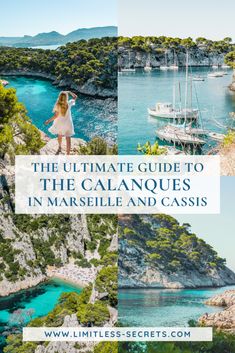 the ultimate guide to the calanques in marseille and cassisi