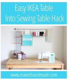 an easy ikea table into sewing table hack