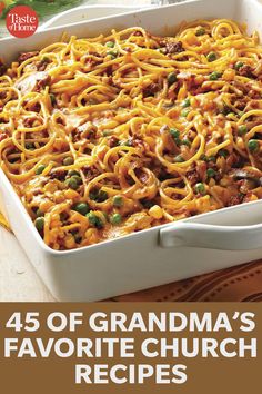 an image of a casserole dish with the title, 45 of grandma's favorite church recipes