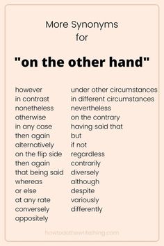 a poster with the words on it that read more syonyns for'on the other hand '