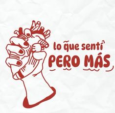 a red and white poster with the words, la que senti pero mas