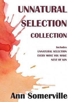 the unnatural selection collection includes unattended selections every move you make next to him