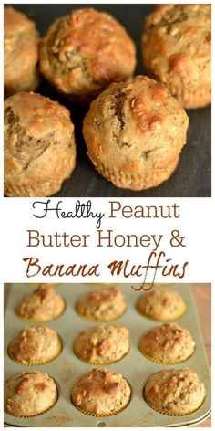 healthy peanut butter honey and banana muffins in a muffin tin with the title above it