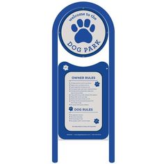 a blue sign that says welcome to the dog park with an image of a paw print on it