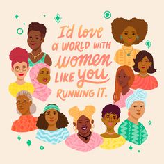 a group of women who are wearing head scarves with the words i'd love a world with women like you running it