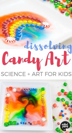 colorful candy art for kids with text overlay that reads dissolving candy art science and art for kids