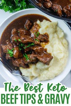 the best keto beef tips and gravy recipe on a plate with mashed potatoes