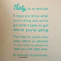 a piece of paper with a poem written on it that says, thirty is an attitude