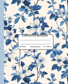 a blue and white floral composition notebook with the words composition notebook written in black ink