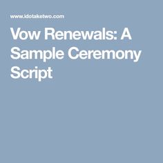 the words vow renewals a sample ceremony script in white on a blue background