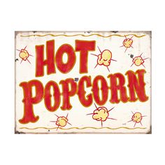 a sign that says hot popcorn on it