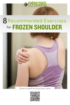 the back of a woman's shoulder with text that reads 8 recommended exercises for frozen shoulder