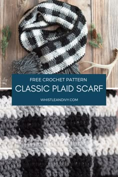 a black and white crochet scarf with text overlay that reads free crochet pattern classic plaid scarf