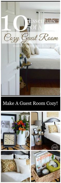 a collage of photos with the words 10 essential tips for creating an easy guest room