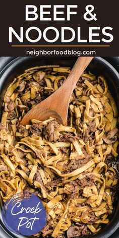 beef and noodles in a crock pot with a wooden spoon on the side text overlay says beef and noodles