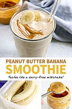 peanut butter banana smoothie in a jar with two bananas on top and the words, peanut butter banana smoothie tastes like a dairy - free milkshake