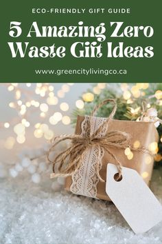 a present wrapped in brown paper with the words 5 amazing zero waste gift ideas on it