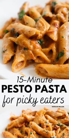 two plates filled with pasta and sauce on top of each other, the text reads 15 minute pesto pasta for picky eaters