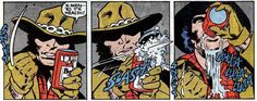 a comic strip with an image of a man in a cowboy hat drinking water from a can