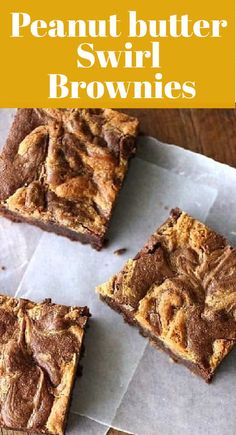 peanut butter swirl brownies on parchment paper with text overlay that reads, peanut butter swirl brownies