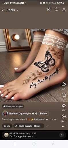 a woman's foot with tattoos on it and the words stay true to yourself