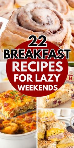 breakfast recipes for lazy mornings with text overlay that reads, 22 breakfast recipes for lazy weekend