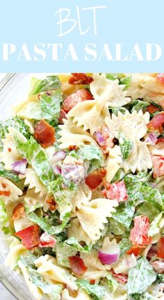 this pasta salad is loaded with bacon, lettuce and tomatoes