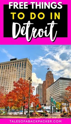 the city skyline with text overlay that reads free things to do in detroit