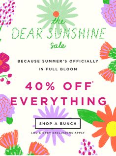 an ad for the dear sunshine sale with flowers and leaves on it, including 40 % off