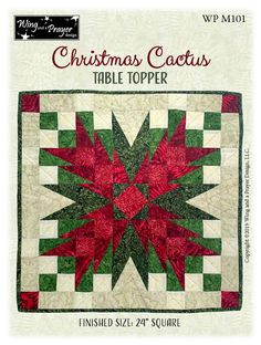 Christmas Cactus Table Topper Square Table Topper, Prayer Design, Christmas Table Runner Pattern, Quilted Table Runners Christmas, Christmas Quilt Blocks, Christmas Table Toppers, Table Topper Patterns, Christmas Quilting, Christmas Quilt Patterns