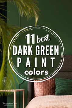 the 11 best dark green paint colors