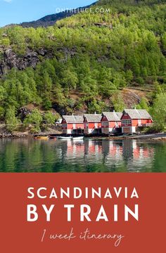 a red house sitting on top of a mountain next to the ocean with text overlay that reads scandinavian by train