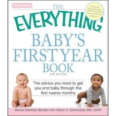 the everything baby's first year book, with an image of two babies on it