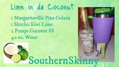 lime in da coconut, margaritaville pina cola, skittles kiwi lime 2 pumps coconut ss