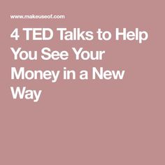 a pink background with the words 4 ted talks to help you see your money in a new way