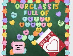 a chalkboard with hearts and words on it that say, our class is full of sweets